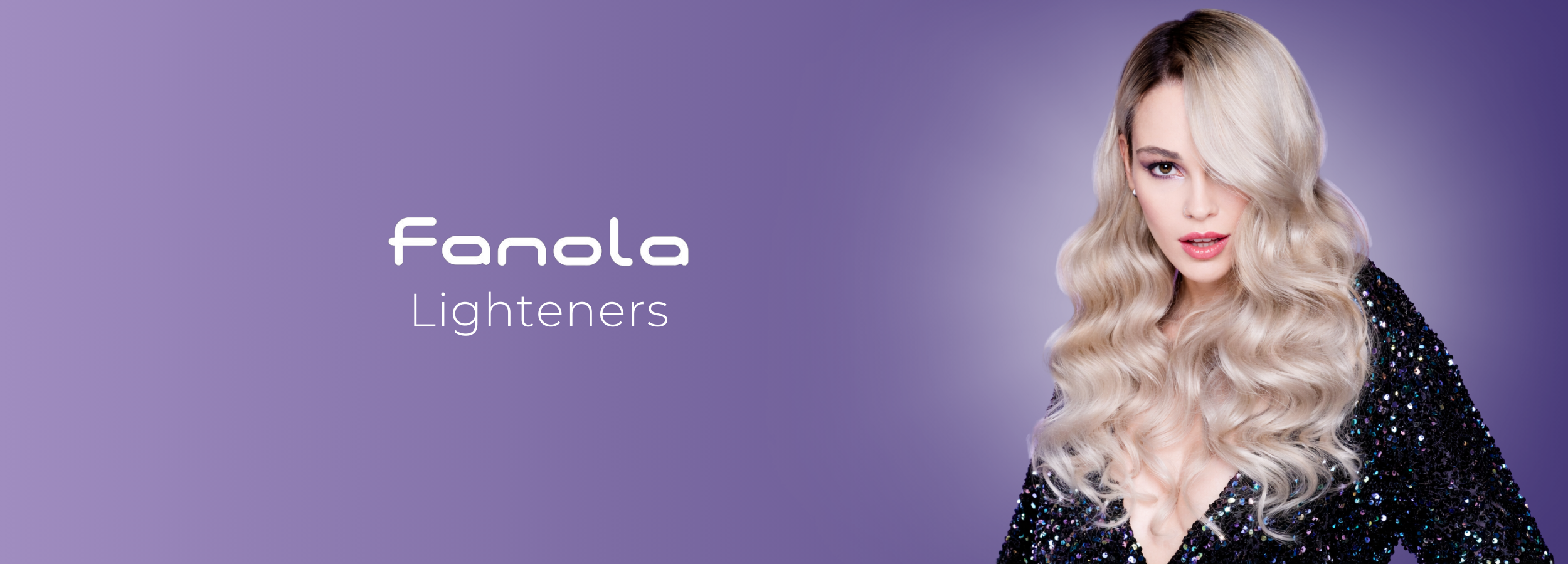 Fanola Lighteners: blonde woman with wavy hair in sequin top against purple background